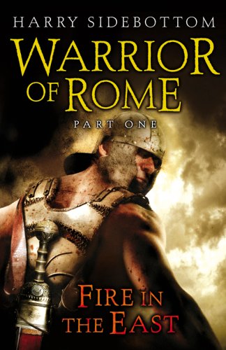 Imagen de archivo de Warrior of Rome I: Fire in the East a la venta por WorldofBooks