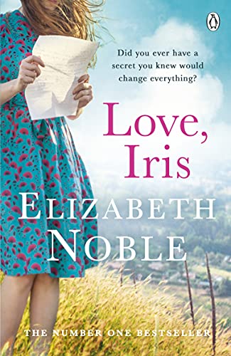 9780718155407: Love Iris: The Sunday Times Bestseller and Richard & Judy Book Club Pick 2019