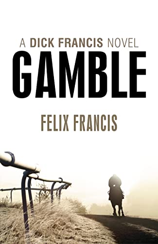 9780718156664: Gamble [Paperback] Felix Francis