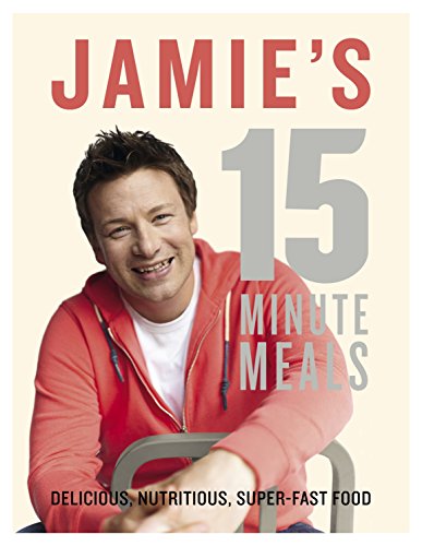 Stock image for Jamie's 15 Minute Meals: Delicious, Nutritious, Super-Fast Food for sale by Syber's Books