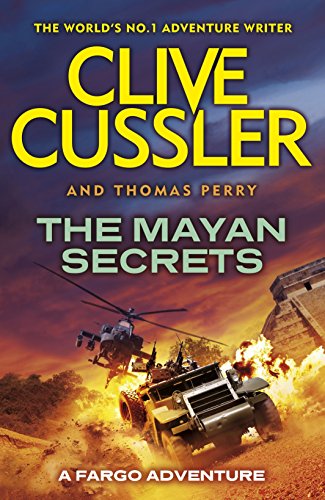 Mayan Secrets: FARGO Adventures 05 (Fargo Adventures 5) - Cussler, Clive, Perry, Thomas