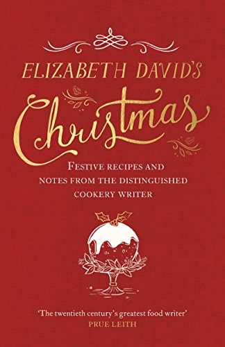 Imagen de archivo de Elizabeth David's Christmas a la venta por Blackwell's
