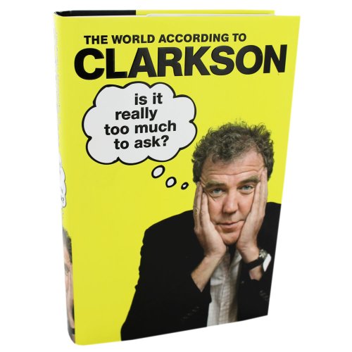 9780718178673: Is It Really Too Much To Ask?: The World According to Clarkson Volume 5