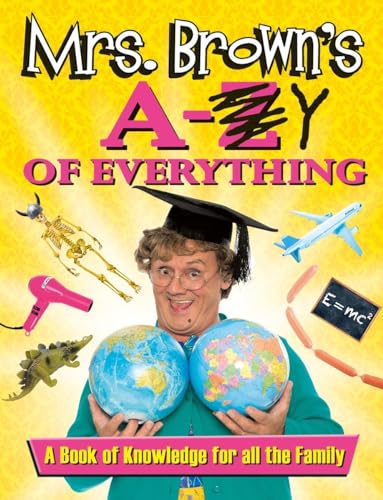 Stock image for Mrs. Brown's A to Y of Everything for sale by AwesomeBooks