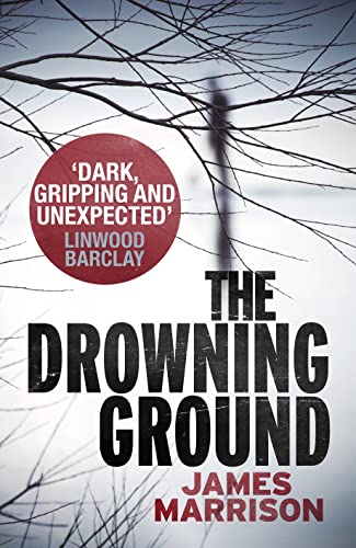 Imagen de archivo de The Drowning Ground (Guillermo Downes Thriller) a la venta por WorldofBooks