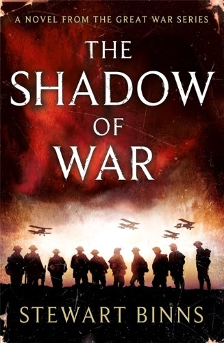 Stock image for The Shadow of War: The Great War Series Book 1 for sale by ThriftBooks-Atlanta