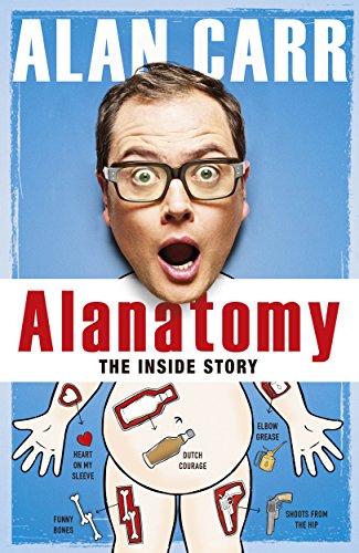 Beispielbild fr Alanatomy: The Inside Story zum Verkauf von AwesomeBooks