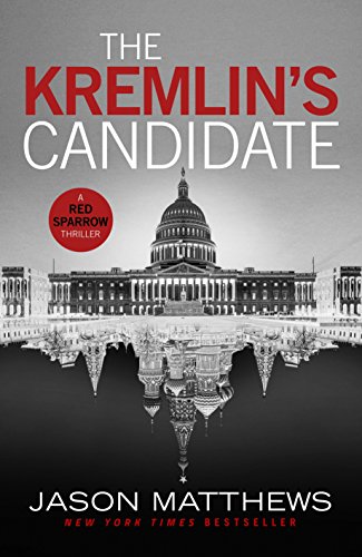 Beispielbild fr The Kremlin's Candidate : A Novel zum Verkauf von Better World Books