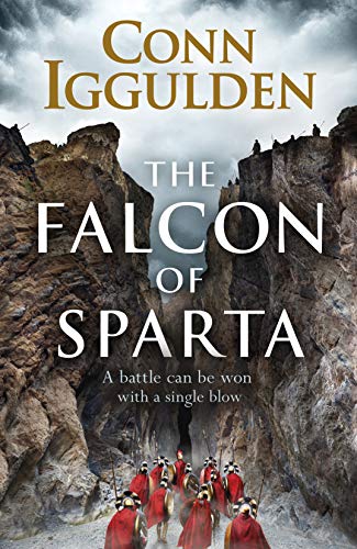 Beispielbild fr The Falcon of Sparta: The bestselling author of the Emperor and Conqueror series' returns to the Ancient World zum Verkauf von WorldofBooks