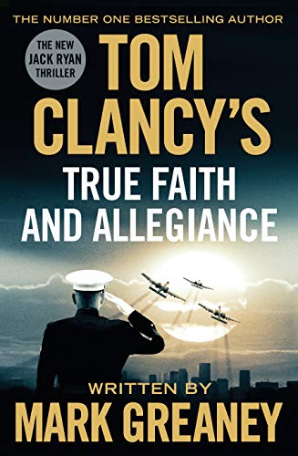 Stock image for Tom Clancy's True Faith and Allegiance for sale by Ryde Bookshop Ltd