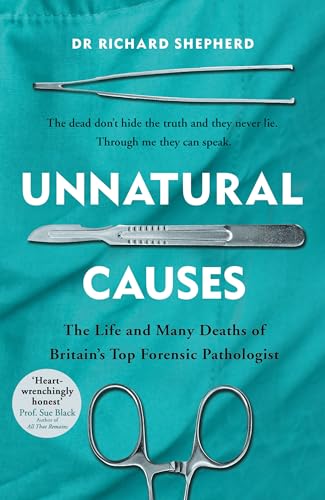 9780718182717: Unnatural Causes: 'An absolutely brilliant book. I really recommend it, I don't often say that' Jeremy Vine, BBC Radio 2