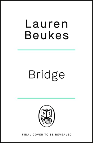 Imagen de archivo de Bridge: The dazzling new novel from the author of Apple TV  s Shining Girls a la venta por WorldofBooks