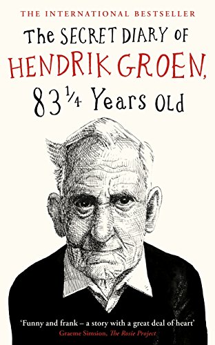 Beispielbild fr The Secret Diary of Hendrik Groen, 831/4 Years Old zum Verkauf von ThriftBooks-Dallas