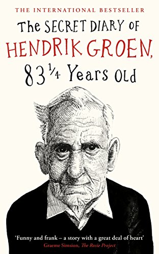 Stock image for The Secret Diary of Hendrik Groen, 831/4 Years Old for sale by ThriftBooks-Dallas