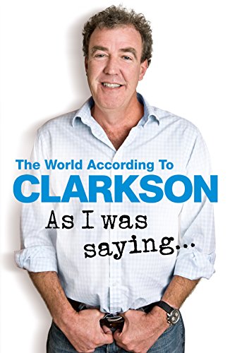 9780718183158: As I Was Saying . . .: The World According to Clarkson Volume 6