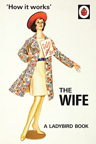 9780718183547: How it Works: The Wife