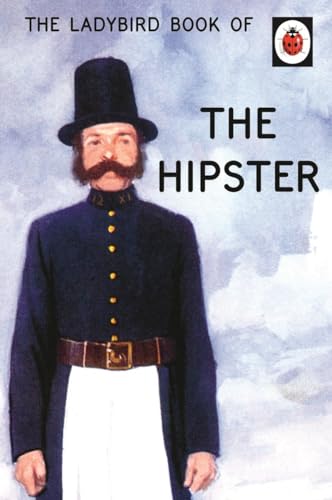 9780718183592: The Ladybird Book of the Hipster (Ladybirds for Grown-Ups)
