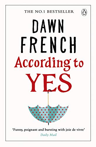9780718184032: According to Yes: Dawn French
