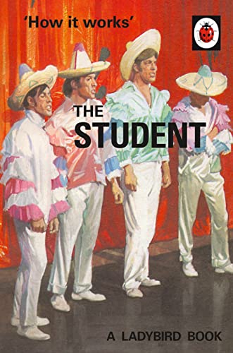 Imagen de archivo de How It Works: The Student (Ladybirds for Grown-Ups) a la venta por ThriftBooks-Atlanta
