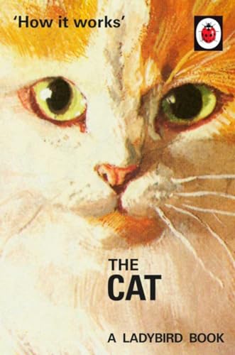 Stock image for How it Works: The Cat (Ladybirds for Grown-Ups) for sale by Hawking Books