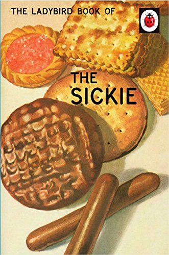 Stock image for The Ladybird Book of The Sickie (Ladybirds for Grown-Ups) for sale by SecondSale