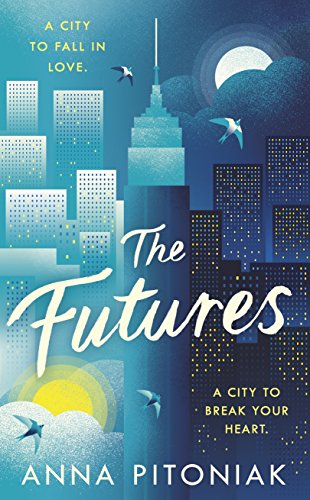 9780718184575: The Futures: A New York love story