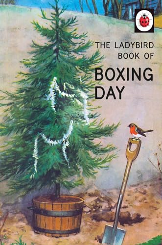 Beispielbild fr The Ladybird Book of Boxing Day (Ladybirds for Grown-Ups) zum Verkauf von AwesomeBooks