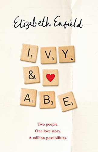 Stock image for Ivy and Abe: The Epic Love Story You Won't Want To Miss for sale by WorldofBooks