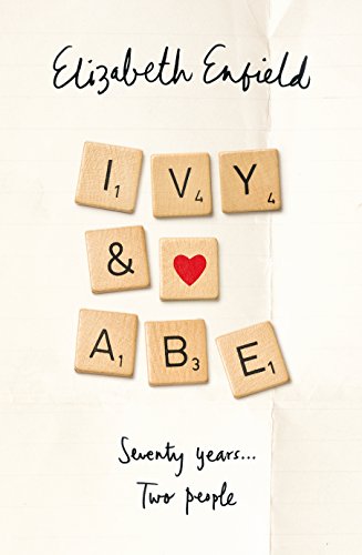 9780718185022: Ivy and Abe: The Most Romantic Book Of This Year You Won't Want To Miss