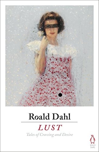 Lust - Roald Dahl