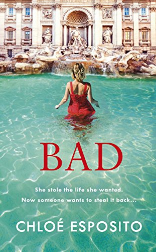 Beispielbild fr Bad: 'Perfect for the beach. The most fun you'll have with a book this summer' (Mad, Bad and Dangerous to Know Trilogy) zum Verkauf von medimops