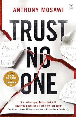9780718186388: Trust No One: I Am Pilgrim meets Orphan X in this explosive thriller. You won't be able to put it down