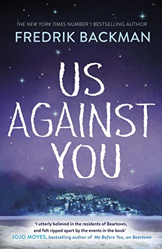 Stock image for Us Against You: From The New York Times Bestselling Author of A Man Called Ove and Beartown for sale by WorldofBooks