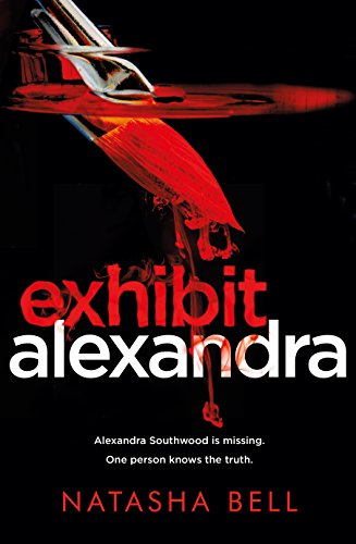 Beispielbild fr Exhibit Alexandra: This is no ordinary psychological thriller zum Verkauf von WorldofBooks