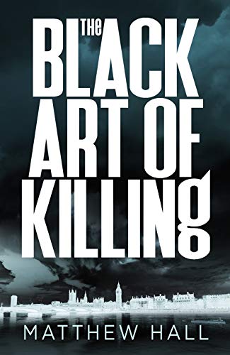 Beispielbild fr The Black Art of Killing: The most explosive thriller you  ll read this year zum Verkauf von WorldofBooks