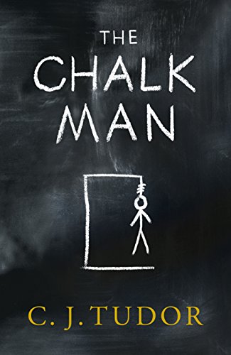 9780718187446: The Chalk Man: The Sunday Times bestseller. The most chilling book you'll read this year