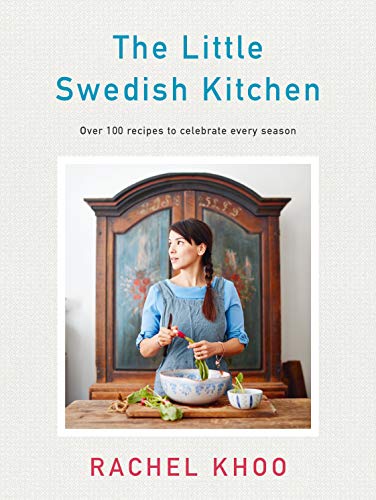 Imagen de archivo de The Little Swedish Kitchen: Over 100 Recipes to Celebrate Every Season a la venta por WorldofBooks