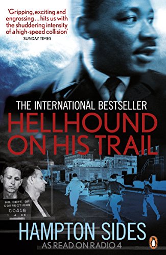 Stock image for Hellhound on his Trail: The Stalking of Martin Luther King, Jr. and the International Hunt for His Assassin for sale by SecondSale