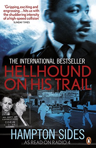 Stock image for Hellhound on his Trail: The Stalking of Martin Luther King, Jr. and the International Hunt for His Assassin for sale by WorldofBooks