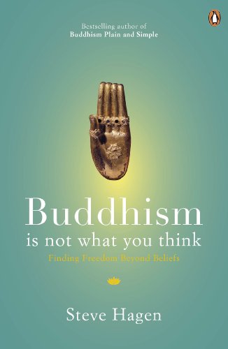 9780718193065: Buddhism is Not What You Think: Finding Freedom Beyond Beliefs