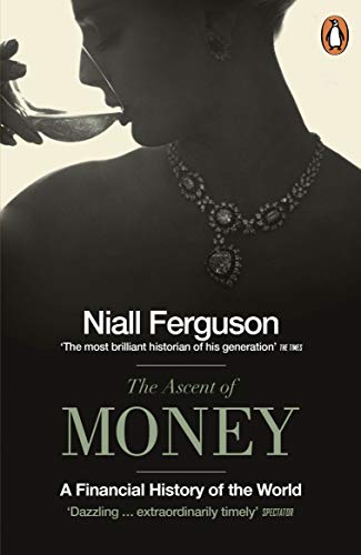 Stock image for The Ascent of Money : A Financial History of the World for sale by Better World Books: West