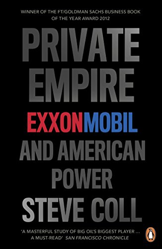 Beispielbild fr Private Empire: ExxonMobil and American Power zum Verkauf von WorldofBooks