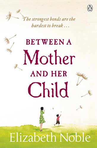 9780718194512: Between a Mother and her Child