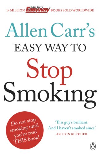 Beispielbild fr Allen Carr's Easy Way to Stop Smoking: Be a Happy Non-smoker for the Rest of Your Life zum Verkauf von WorldofBooks