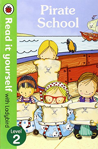 9780718194673: Pirate School - Read it yourself with Ladybird: Level 2