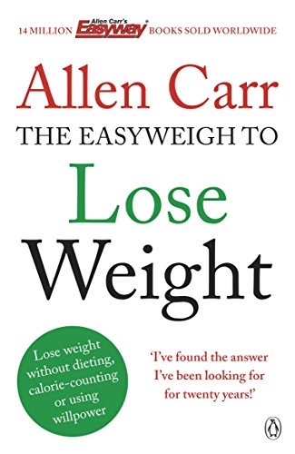 Beispielbild fr Allen Carr's Easyweigh to Lose Weight: The revolutionary method to losing weight fast from international bestselling author of The Easy Way to Stop Smoking zum Verkauf von WorldofBooks