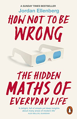 9780718196042: How Not To Be Wrong: The Hidden Maths of Everyday Life