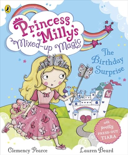 Stock image for Princess Milly's Mixed Up Magic - The Birthday Surprise for sale by AwesomeBooks