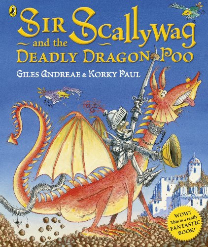 Beispielbild fr Sir Scallywag and the Deadly Dragon Poo zum Verkauf von Blackwell's