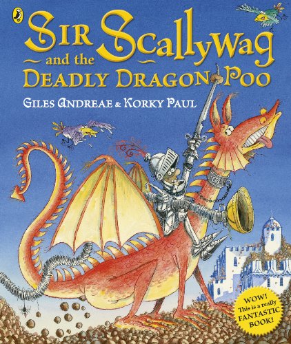 Imagen de archivo de Sir Scallywag and the Deadly Dragon Poo a la venta por Blackwell's